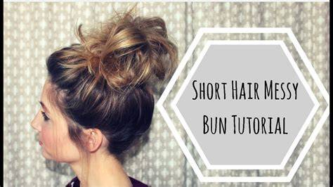 Messy Bun for Short Hair