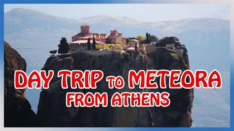 Meteora Day Trip Tips