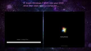 Method 1 – Re-Insert the Windows 7 DVD