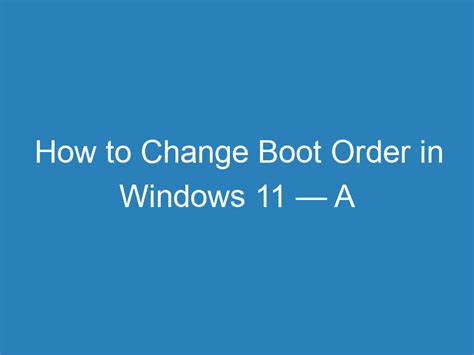 Method 2 – Change Boot Order