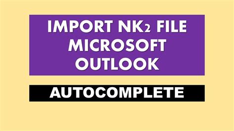 Method 2 – Import NK2 Files