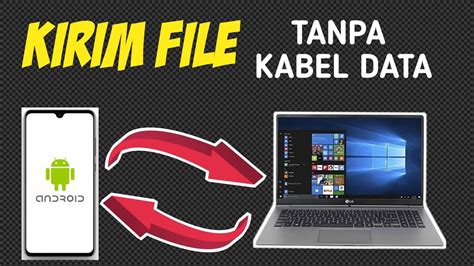 Metode Kirim File Tanpa Kabel Data