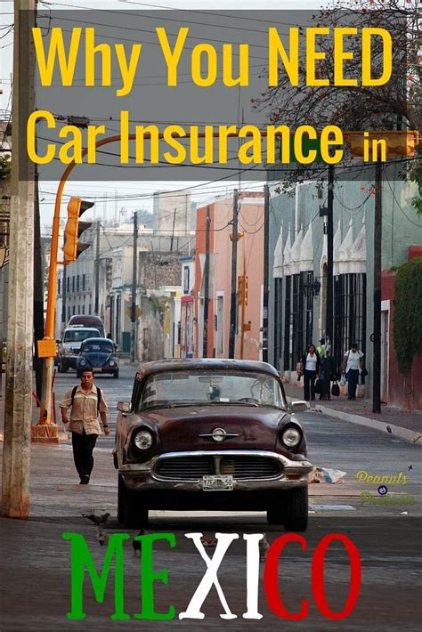 Mexican Auto Insurance Why You’ll Need It