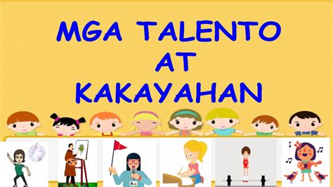 Mga Kakayahan At Talento Na Iyong Taglay