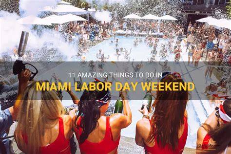Miami Labor Day Weekend