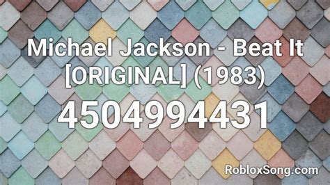 Michael Jackson - Beat It [original] (1983) Roblox ID - Roblox Music 