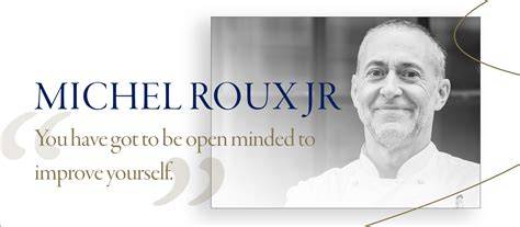 Michel Roux Jr. quote
