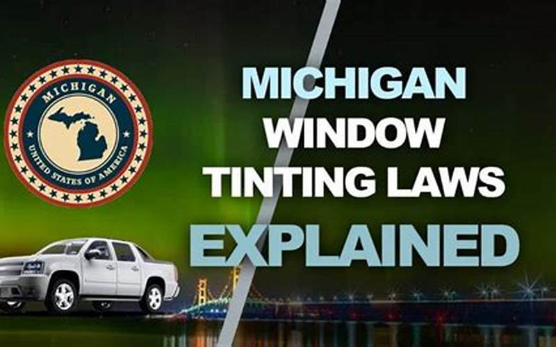 Michigan Window Tint Law 2022