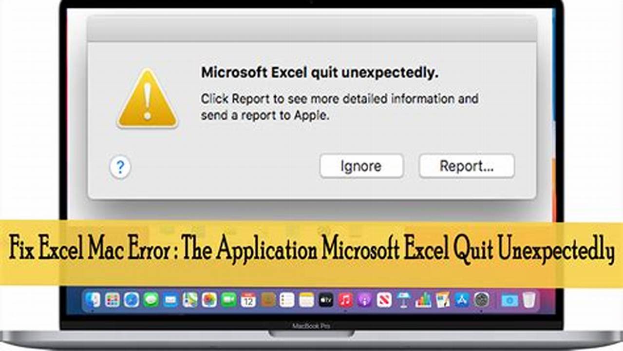Microsoft Excel Quit Unexpectedly Mac