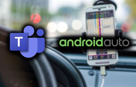 Microsoft Teams on Android Auto
