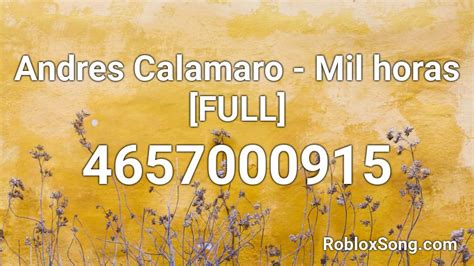 Mil Horas Roblox ID - Roblox music codes
