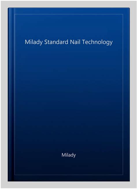 Milady Standard Nail Technology Module 2