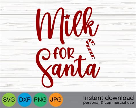 Indulge Santa's Festive Cravings with Milk for Santa Svg: A Delightful Treat for the Season