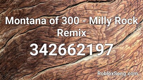 Milly Rock - Montana of 300 Roblox Id - Roblox Music Codes