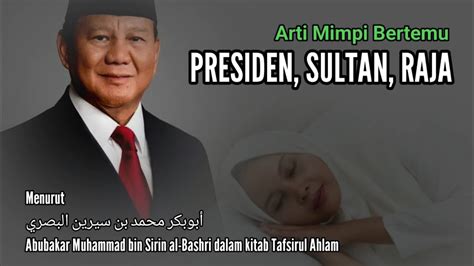 Menghayati Mimpi Bertemu Sultan: Pengalaman Yang Tidak Terlupakan!