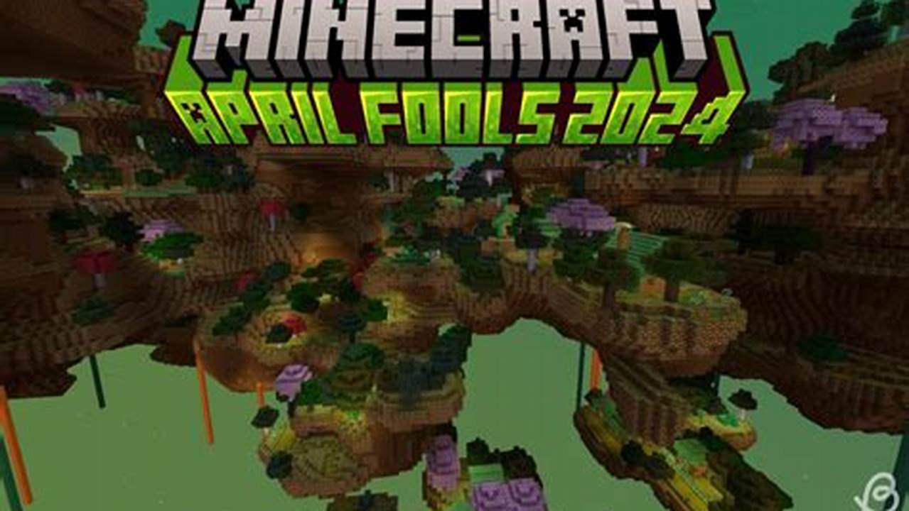Minecraft 2024 April Fools Update