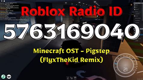 Minecraft OST - Pigstep (FlyxTheKid Remix) Roblox Code | Roblox 