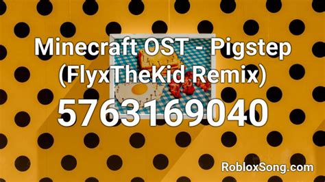 Minecraft OST - Pigstep (full) Roblox ID