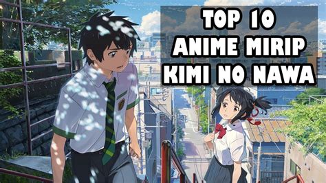 5 Anime mirip Kimi no Na wa yang Wajib Kamu Tonton di Indonesia