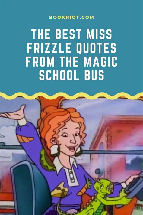 Miss Frizzle Quotes