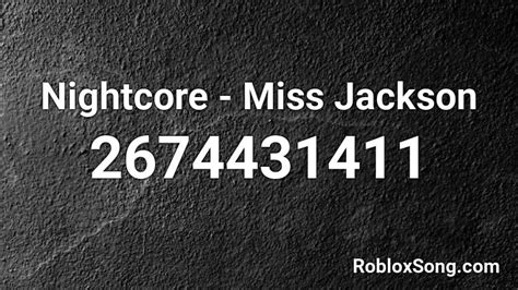 Miss Jackson - Roblox ID