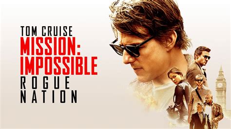 Mission: Impossible - Rogue Nation