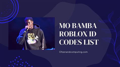 Mo Bamba Roblox ID Code