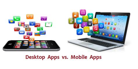 Mobile Apps vs Desktop Versions