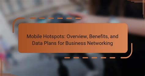 Mobile Hotspots and Data Sharing