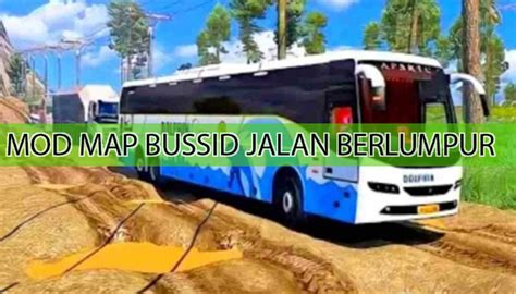 Mod Bussid Jalan Berlumpur