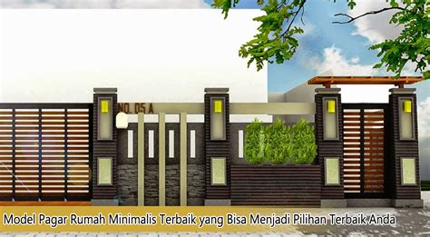 Model Pagar Rumah Minimalis Terbaik yang Bisa Menjadi Pilihan Terbaik