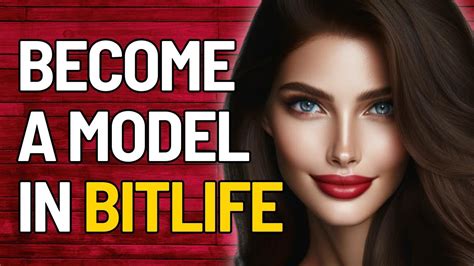 Modeling in Bitlife