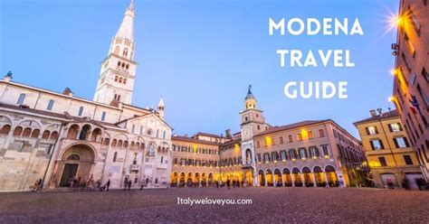 Modena Italy Travel Tips