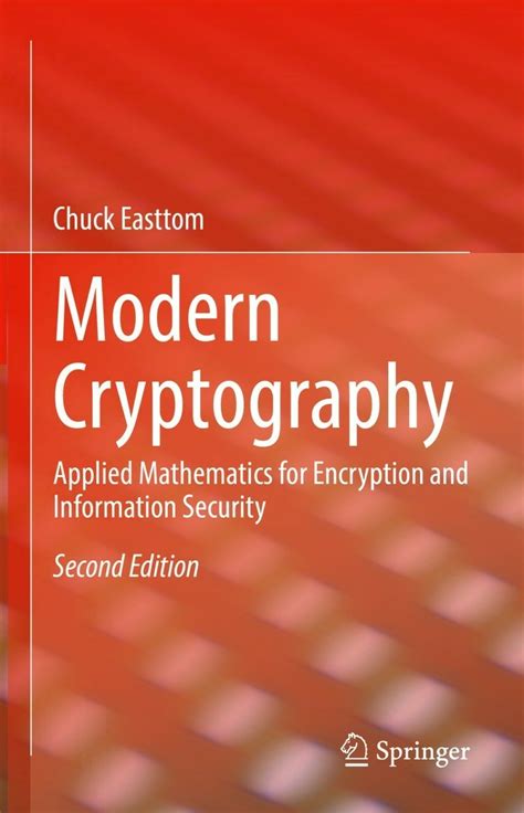 Modern Cryptography: Applied Mathematics For Encryption And Information Security Highlights