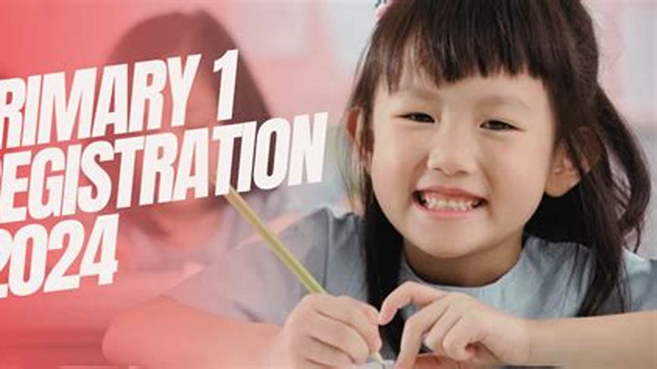 Moe Primary 1 Registration 2024