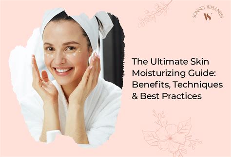 Moisturizing Techniques