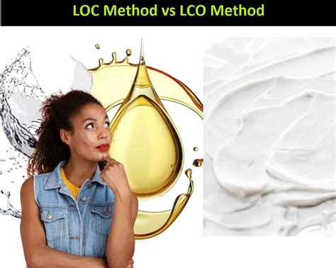Moisturizing Techniques LOC and LCO Method