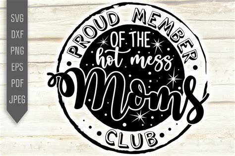 Download Mom, Proud Member of the Hot Mess... Commercial Use DXF Files