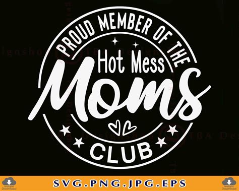 Download Mom, Proud Member of the Hot Mess... Files