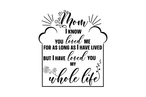 Download Mom I Know You Loved Me for... SVG File - SVG Design Crafts