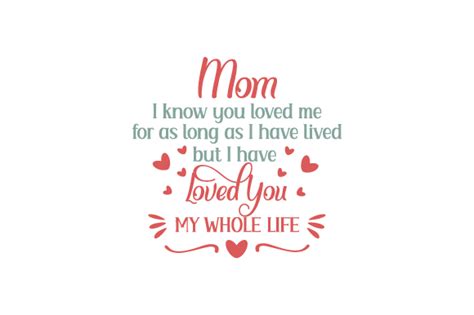 Download Mom I Know You Loved Me for... SVG File - SVG Design for Cricut Machine