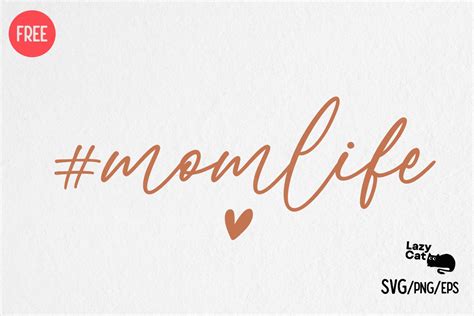 Empowered Moms Unite: Transform Your Life with our Free Mom Life SVGs!