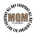 Download Mom Mode All Day Everyday Files DXF Files