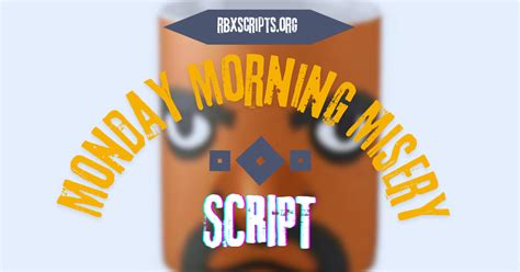 Monday Morning Misery Script - Pastebin.com