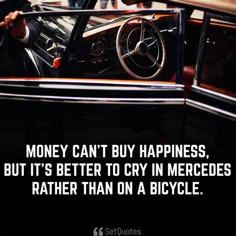 Money can't buy happiness but it can buy a bike