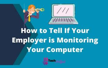 Monitoring Your Computer Might Be Required