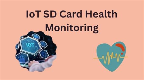 Monitoring and Assessing IoT SD Card Status