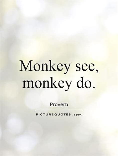 Monkey See, Monkey Do