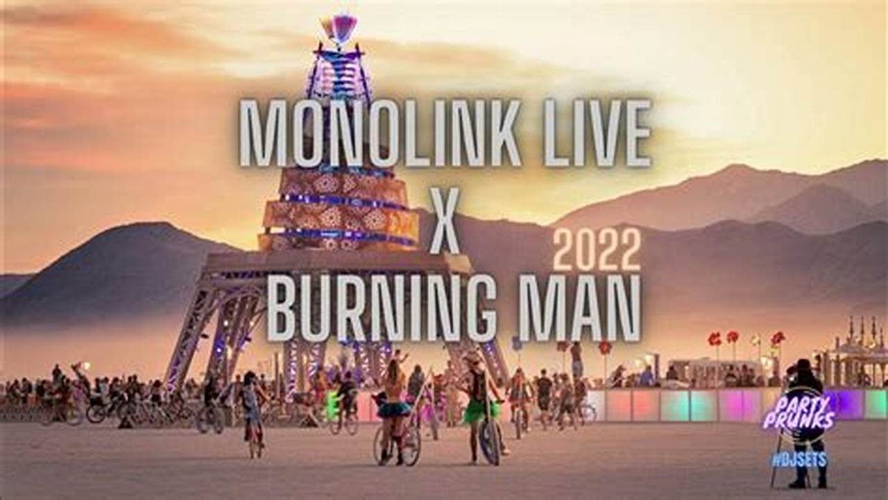 Monolink Burning Man 2024