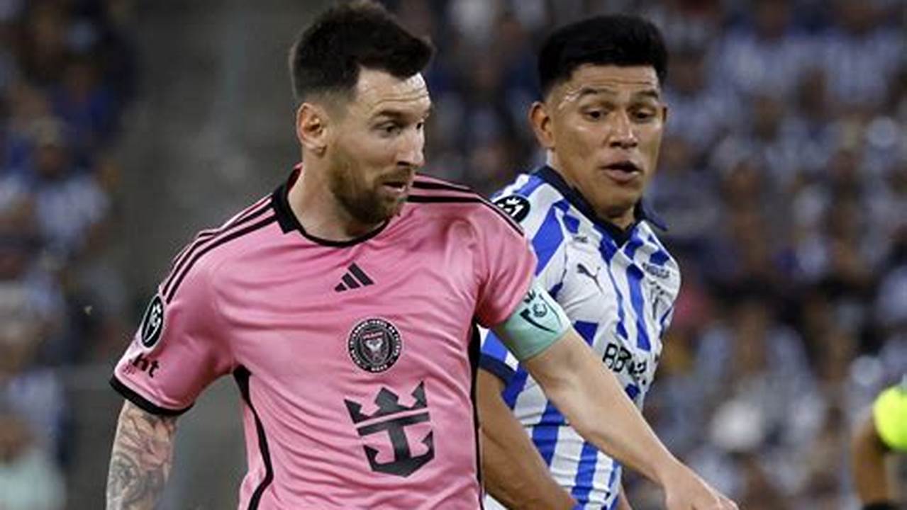 Menanti Aksi Lionel Messi Cs di Monterrey vs Inter Miami, Fakta Tak Terduga Terungkap